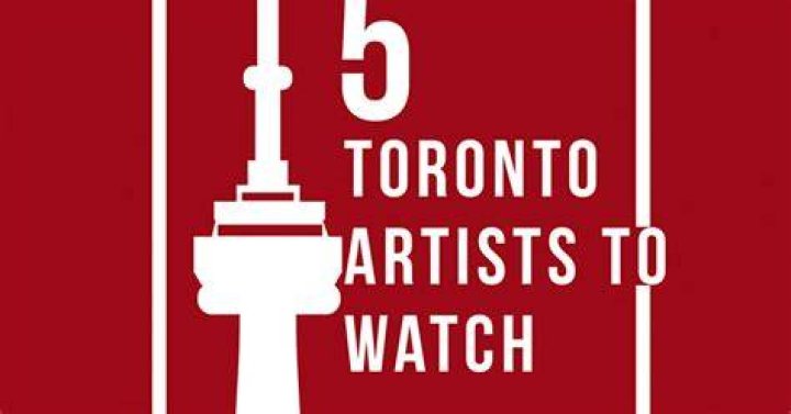 5 Toronto Artists To Watch