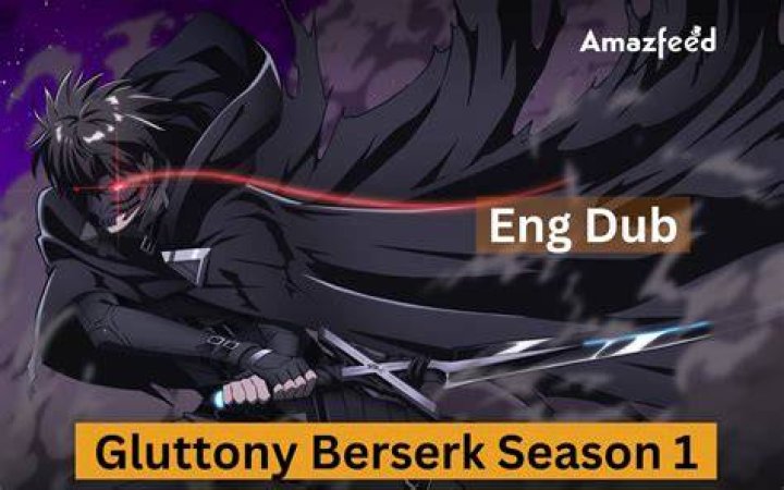 Gluttony Berserk Season 1 release date