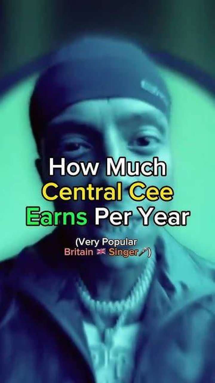 How does Central Cee make money? How much does Central Cee make in a year?