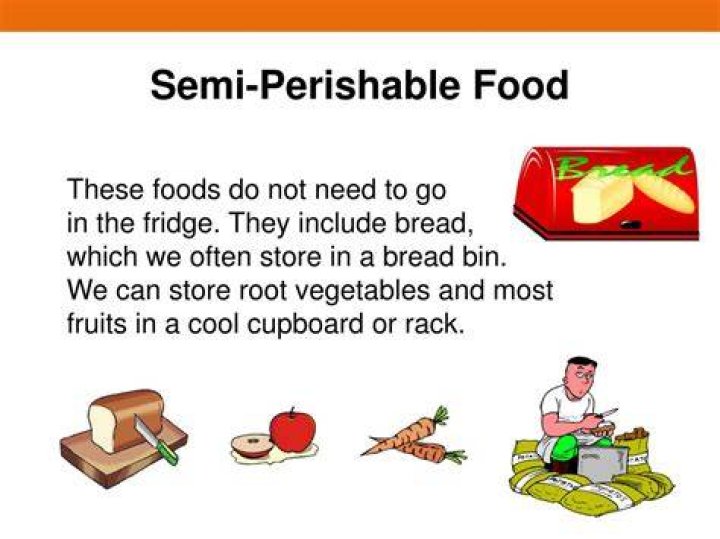 How should semi perishable foods be stored