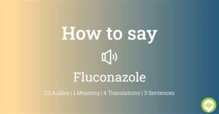 How to pronounce fluconazole