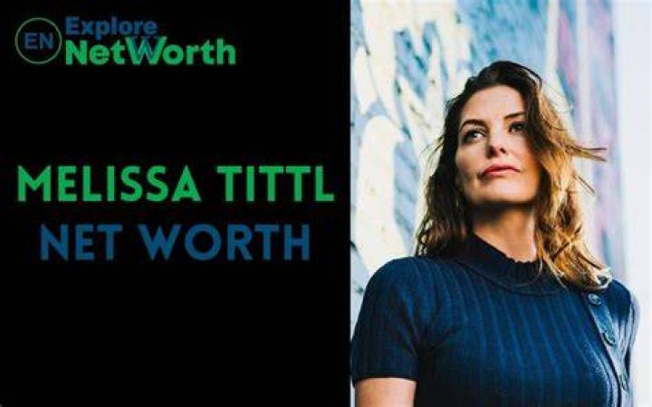 Melissa Tittl Net Worth, Wiki, Bio, Age, Parents, Husband & More