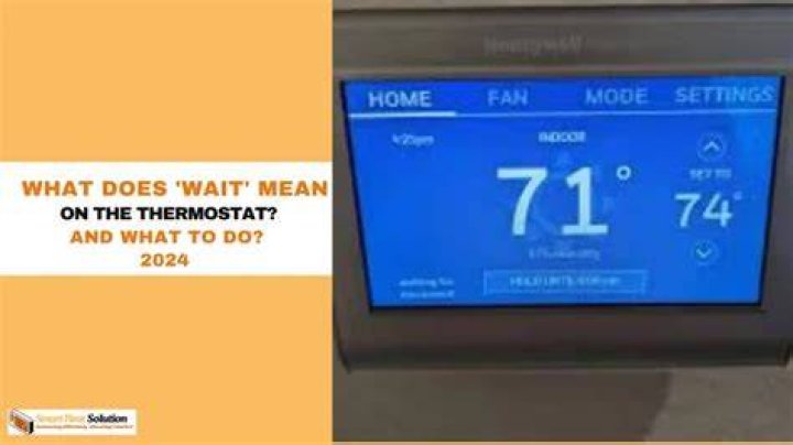 What does thermostat wait mean